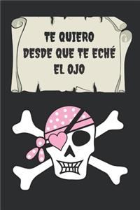 Te Quiero Desde Que Te Eché El Ojo