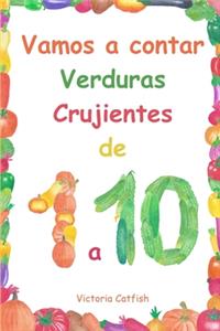 Vamos a contar Verduras Crujientes de 1 a 10