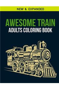 Awesome Train Adults Coloring Book