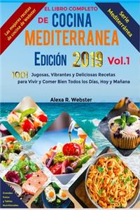 Libro Completo de Cocina Mediterránea Edición 2019 (Vol.1)