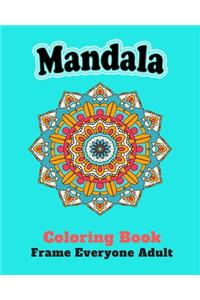 MANDALA Coloring Book Frame Everyone Adult