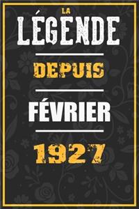 La Légende Depuis FÉVRIER 1927