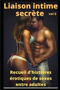 Liaison intime secrète (vol 5)