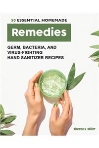 50 Essential Homemade Remedies