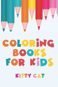 Coloring Books For Kids - Kitty Cat