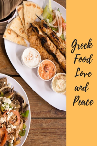 Greek Food Love and Peace