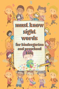 Must Know Sight Words for Kindergarten and Preschool Kids