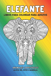 Libros para colorear para adultos - Alivio del estrés Mandala - Animales caprichosos - Elefante