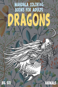 Mandala Coloring Books for Adults Big size - Animals - Dragons