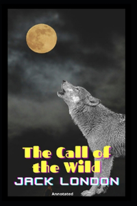 The Call of the Wild Annotated