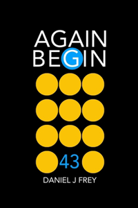 Again Begin 43