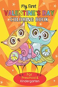 My First Valentine's Day Coloring Book For Preschool & Kindergarten