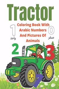 Tractor Coloring Book With Arabic Numbers And Pictures Of Animals