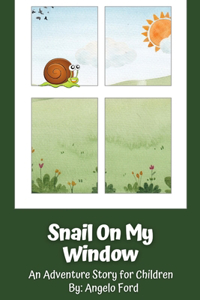 Snail on my Window