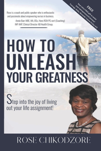 How to Unleash Your Greatness