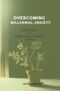 Overcoming Millennial Anxiety