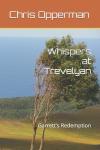 Whispers at Trevelyan