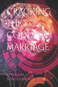 Cracking the Codes of Marriage
