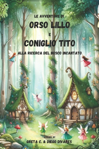 Le Avventure Di Orso Lillo E Coniglio Tito