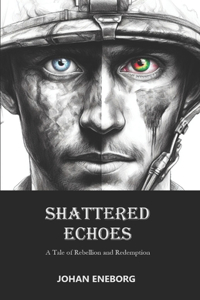 Shattered Echoes