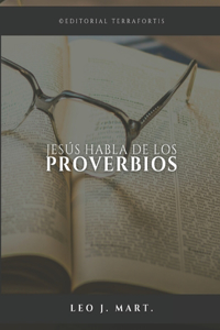 Jesús Habla de los Proverbios