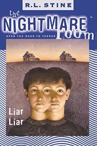 Liar, Liar (The Nightmare Room, Book 4)