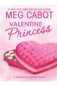 Valentine Princess: A Princess Diaries Book