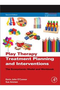 Play Therapy Treatment Planning and Interventions