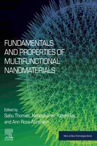 Fundamentals and Properties of Multifunctional Nanomaterials