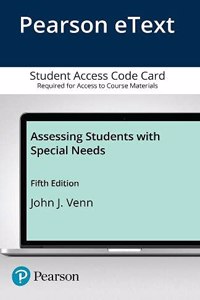 Assessing Students with Special Needs -- Pearson Etext