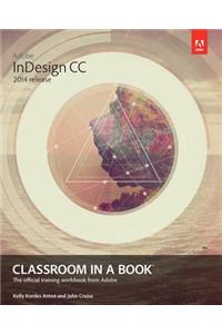 Adobe Indesign CC Classroom in a Book (2014 Release)