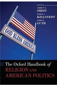 Oxford Handbook of Religion and American Politics