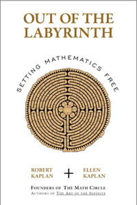 Out of the Labyrinth: Setting Mathematics Free