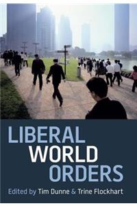 Liberal World Orders