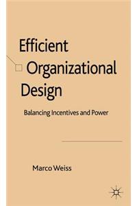 Efficient Organizational Design