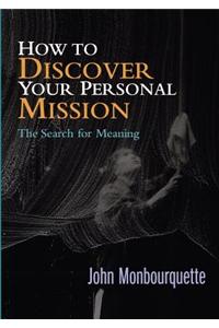 How to Discover Your Personal Mission