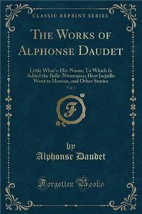 The Works of Alphonse Daudet, Vol. 1