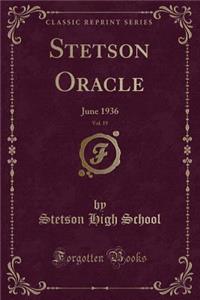 Stetson Oracle, Vol. 19: June 1936 (Classic Reprint)