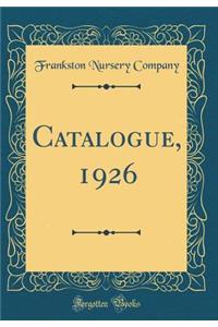 Catalogue, 1926 (Classic Reprint)