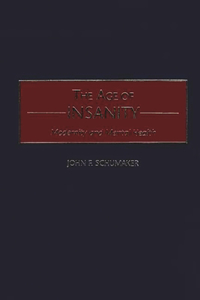 The Age of Insanity