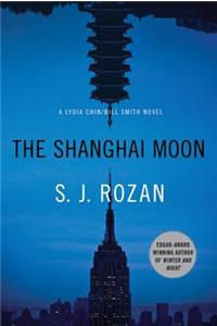 The The Shanghai Moon Shanghai Moon: A Bill Smith/Lydia Chin Novel