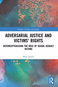 Adversarial Justice and Victims' Rights