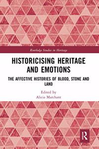 Historicising Heritage and Emotions