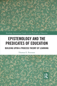 Epistemology and the Predicates of Education