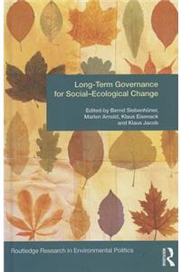 Long-Term Governance for Social-Ecological Change