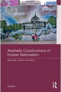 Aesthetic Constructions of Korean Nationalism