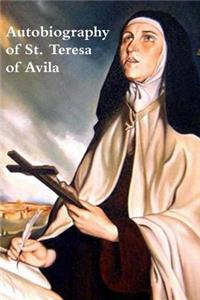 The Life of Saint Teresa of Avila by Herself