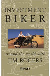 Investment Biker - Around the World with Jim Rogers (Trade Paper Only)