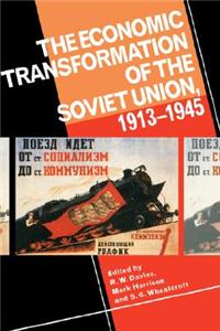 Economic Transformation of the Soviet Union, 1913 1945