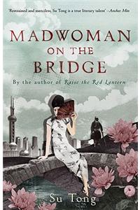 Madwoman On The Bridge And Other Stories